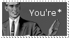 You're* You're*