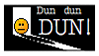 Dun dun DUN! Dun dun DUN!